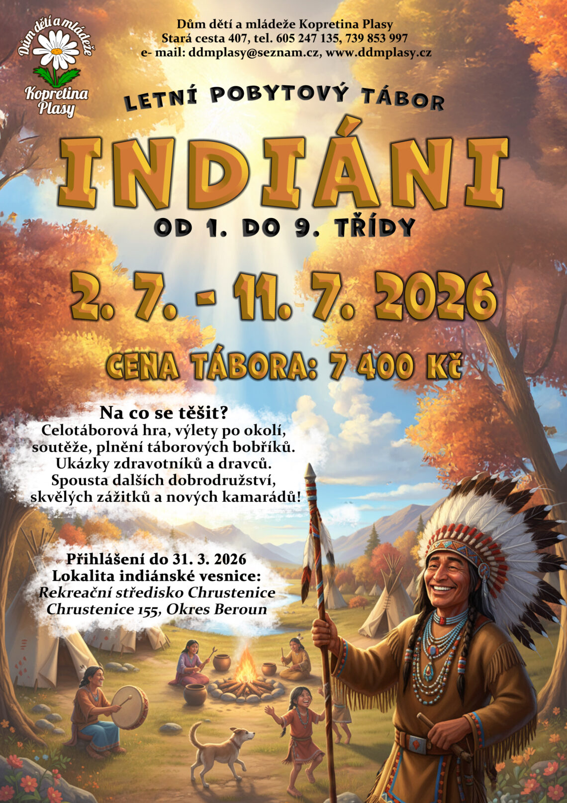 Pobytový tábor 2026 Dům dětí a mládeže Kopretina Plasy. Pobytový tábor pro děti na 10 dní Chrustenice. Zábava pro děti na léto plno her a soutěží. Celotáborová hra. Bezpečné prostředí a profesionální vedoucí. od 2.7. 2026 do 11.7.2026